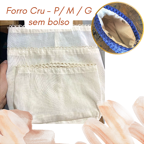 Forro para bolsas - CRU SEM BOLSO
