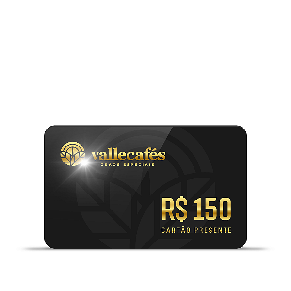 Cartão Presente Valle Cafés 150 REAIS