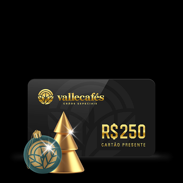 Cartão Presente Valle Cafés 250 REAIS