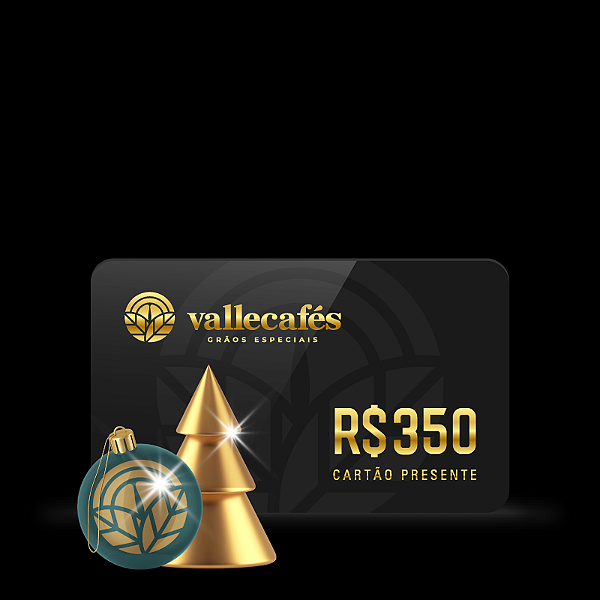 Cartão Presente Valle Cafés 350 REAIS