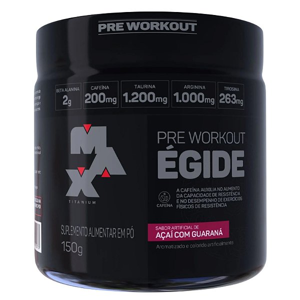Pré Treino Égide 150g - Diversos Sabores - Max Titanium