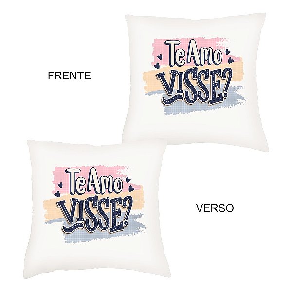 Almofada Te Amo Visse? - Namorados/Casal/Presente