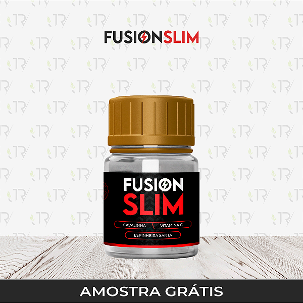 Fusion Slim - Amostra grátis