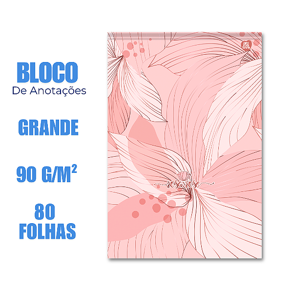 Bloco de Anotações Grande 80 Folhas Grossas Rosa Rose Pétalas