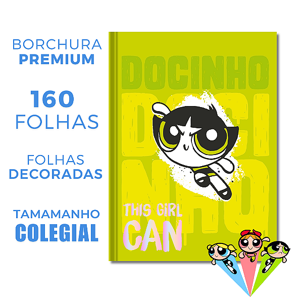 Caderno Brochura 160 Folhas Colegial Meninas Super Poderosas Docinho