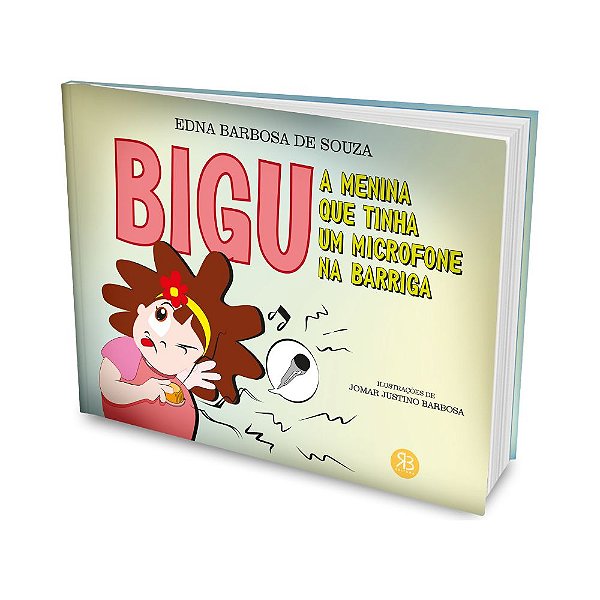 BIGU A menina que tinha um microfone na barriga