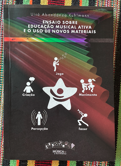 Livro: Ensaio sobre Educação Musical Ativa e o uso de novos materiais