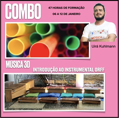 COMBO CURSOS DE VERÃO 2026 - MÚSICA 3D E INSTRUMENTAL ORFF