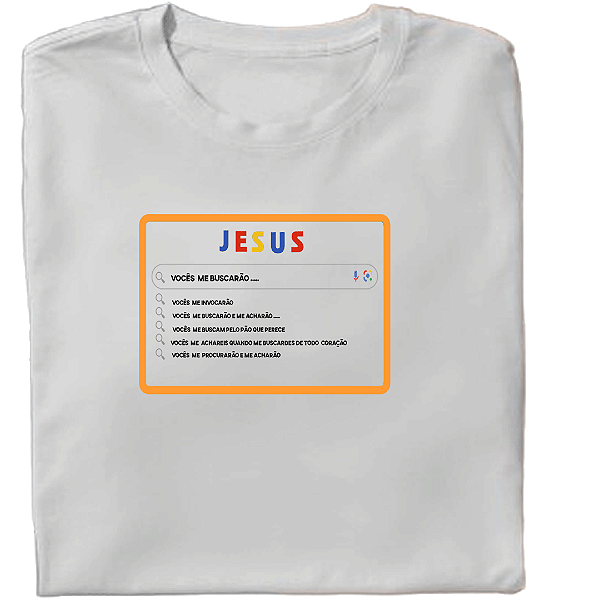 Camiseta Personalizada  Vocês Me Buscaram...