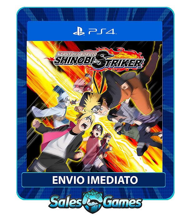 NARUTO TO BORUTO: SHINOBI STRIKER - PS4 - Edição Padrão - Primária - Mídia Digital.