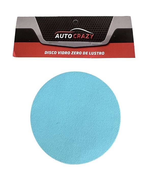 Disco Vidro Zero de Lustro 4" Auto Crazy