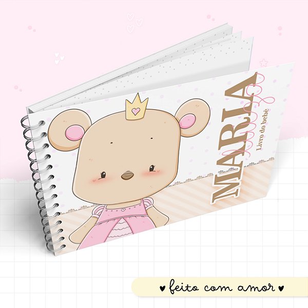 Coleção Maternidade Afetiva II - Ursinha Princesa