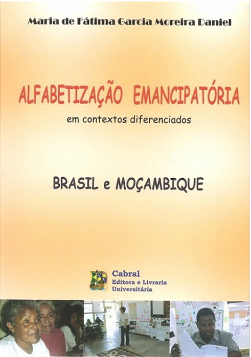 ALFABETIZAÇÃO EMANCIPATÓRIA EM CONTEXTOS DIFERENCIADOS: BRASIL E MOÇAMBIQUE
