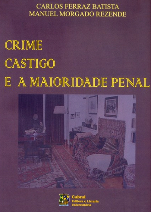 CRIME CASTIGO E MAIORIDADE PENAL