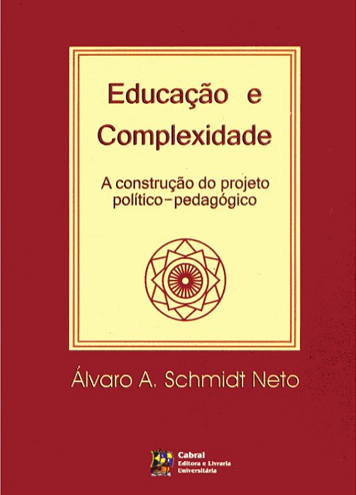 EDUCAÇÃO E COMPLEXIDADE: A CONSTRUÇÃO DO PROJETO POLÍTICO-PEDAGÓGICO