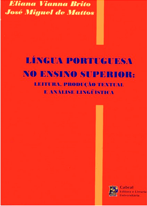 LÍNGUA PORTUGUESA NO ENSINO SUPERIOR: LEITURA, PRODUÇÃO TEXTUAL E ANÁLISE LINGUÍSTICA