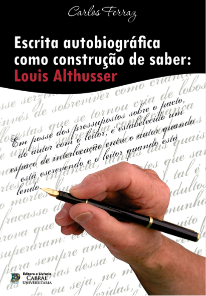 ESCRITA AUTOBIOGRÁFICA COMO CONSTRUÇÃO DE SABER: LOUIS ALTHUSSER