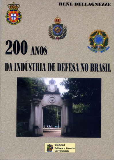 200 ANOS DA INDÚSTRIA DE DEFESA NO BRASIL