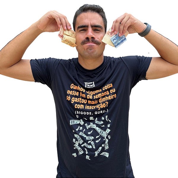 Dry Fit versão "Ganhou alguma coisa neste Fim de Semana ou só Gastou mais Dinheiro com Inscrição?"