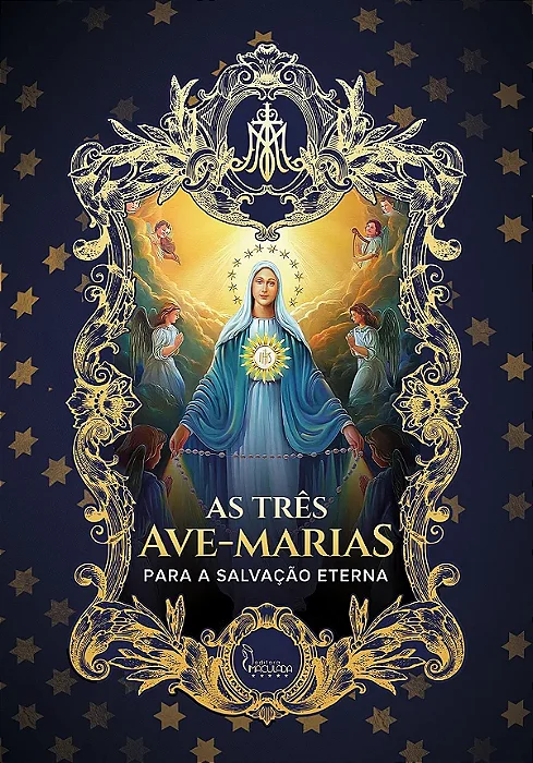 As Três Ave-Marias para a Salvação Eterna