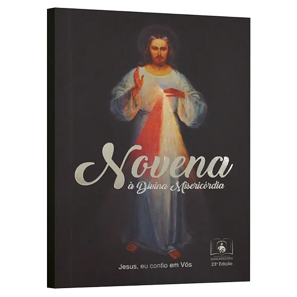 Novena a Divina Misericordia - Jesus, eu confio em Vós