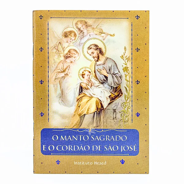 O Manto Sagrado e o Cordão de São José