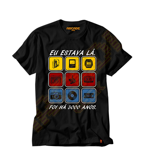 Camiseta Nostalgia NErd Geek Meme EU estava la Foi há 3000 anos #467