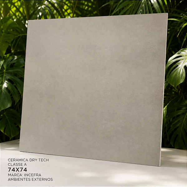 Cerâmica Dry Tech Classe A 74x74 Incefra Externa