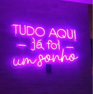 Letreiro Luminoso Painel Neon Tudo aqui já foi um Sonho 56 x 90