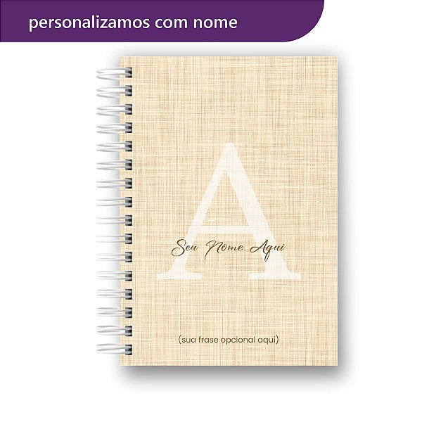 Caderno Letra Inicial Nome Alfabeto Linho Beje A5 - 15x21cm