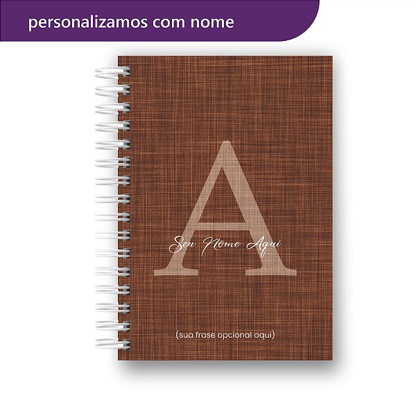Caderno Letra Inicial Nome Alfabeto Linho Marrom A5 - 15x21cm