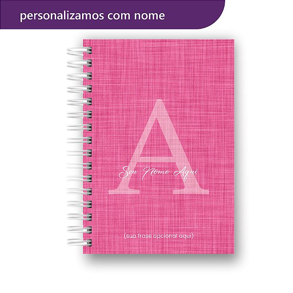 Caderno Letra Inicial Nome Alfabeto Linho Rosa Escuro A5 - 15x21cm