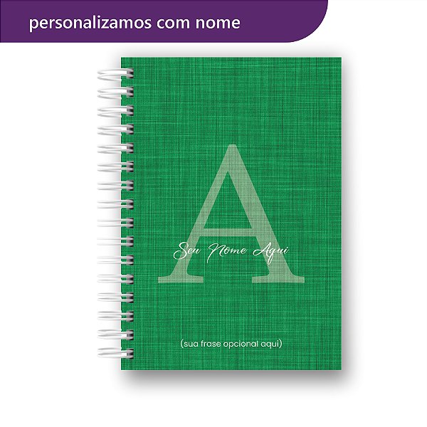 Caderno Letra Inicial Nome Alfabeto Linho Verde Escuro A5 - 15x21cm