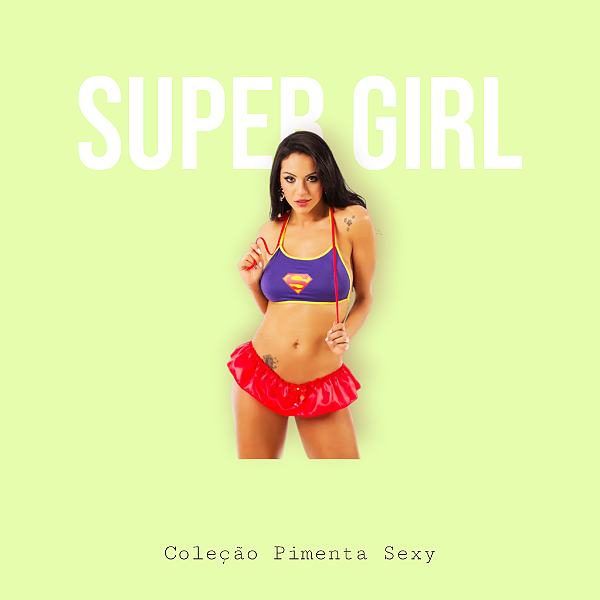 Fantasia Mini Super Girl - Pimenta Sexy