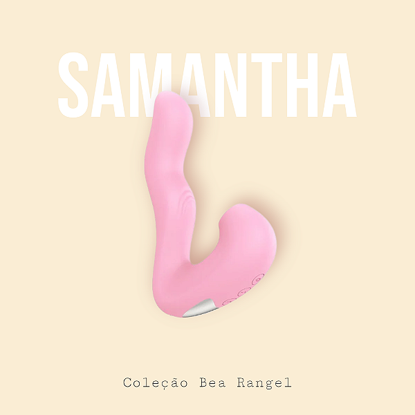 Samantha - Collab Bea Rangel - Ponto G, Clitóris e Pulsação