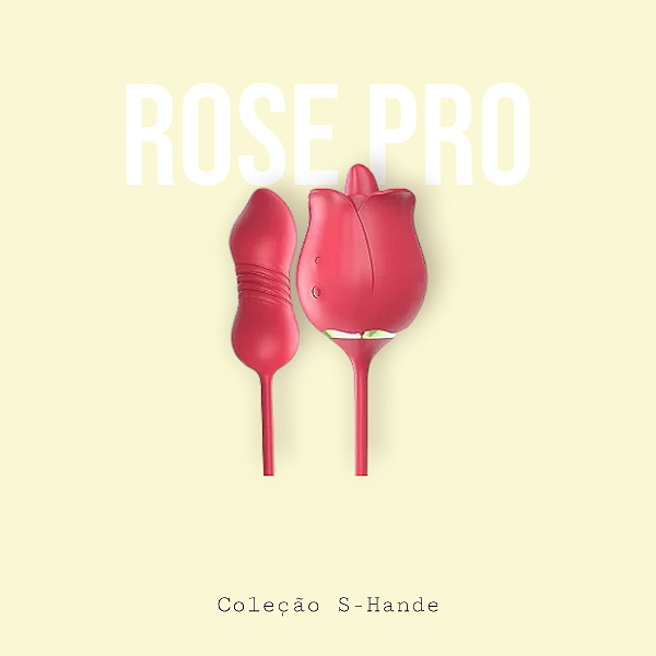 Rose Pro 7 - Simulador de sexo oral e Estimulador de ponto G