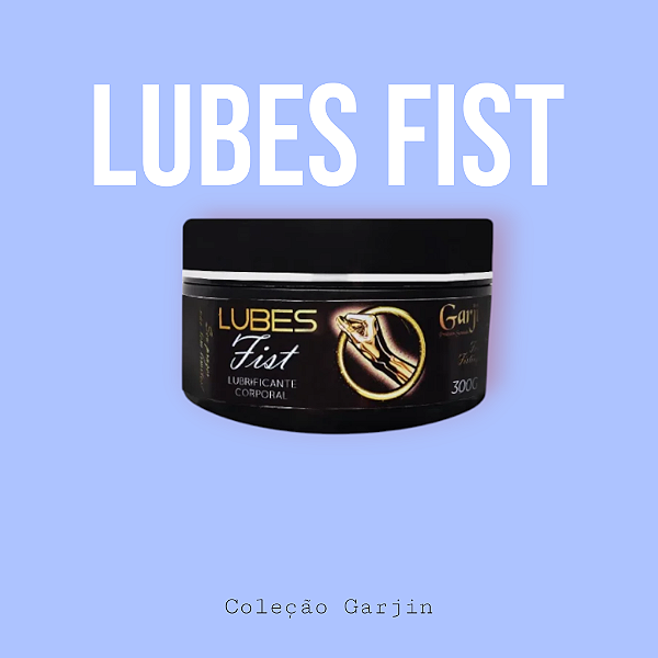 Lubes Fist Lubrificante Corporal For Fisting 300G