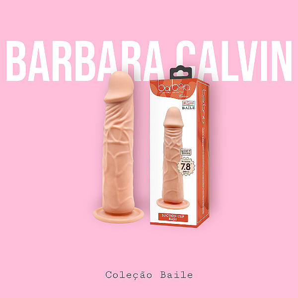 Barbara Calvin - Pênis Realístico com ventosa - 20,0 X 4,2 cm - Baile