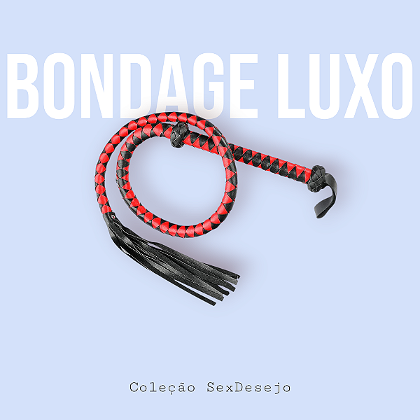 Chicote Luxo - Bondage - 143 cm