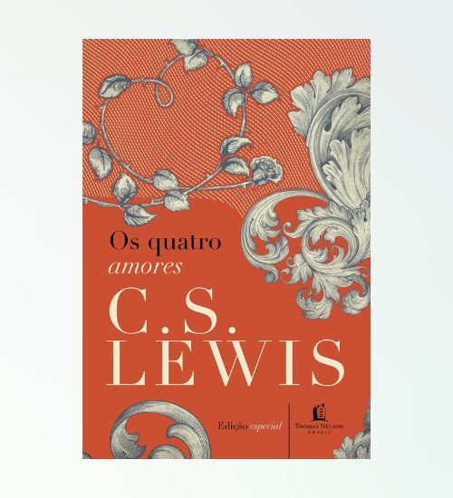OS QUATRO AMORES - C.S LEWIS