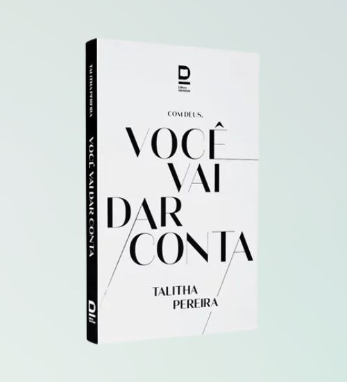 Com Deus, Você Vai Dar Conta - Thalita Pereira