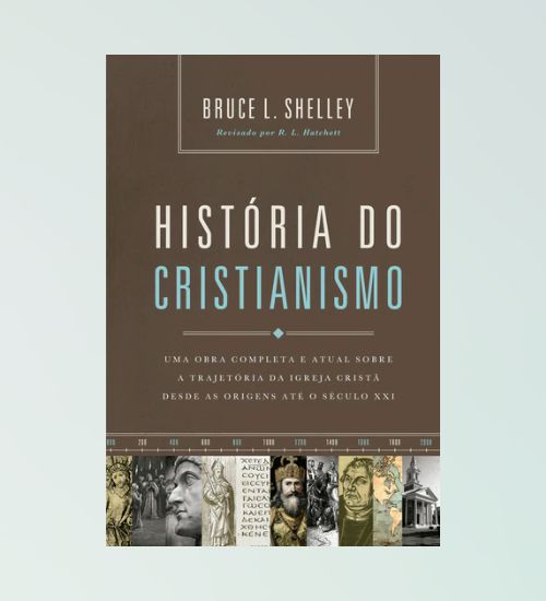 Historia do Cristianismo - Bruce L. Shelley