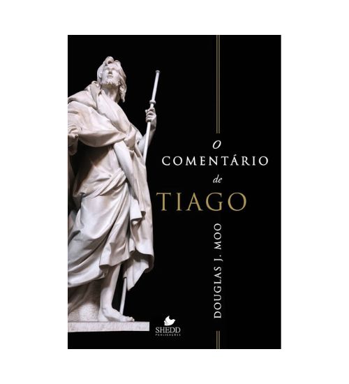 O Comentário de Tiago - Douglas J. Moo