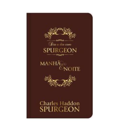 Dia a Dia Com Spurgeon - Manhã e Noite