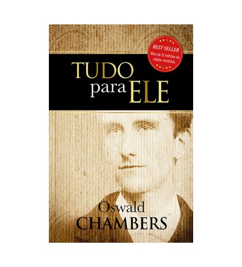 Tudo para Ele - Oswald Chambers
