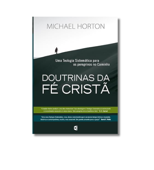 Doutrinas da fé cristã - Michael Horton