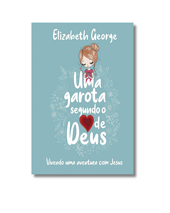 GAROTA SEGUNDO O CORACAO DE DEUS, UMA