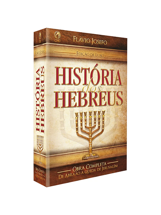 História dos Hebreus Edição Luxo CPAD