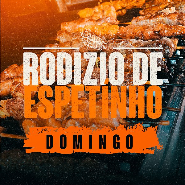 Rodízio de Espetinho - JANTAR - Domingo