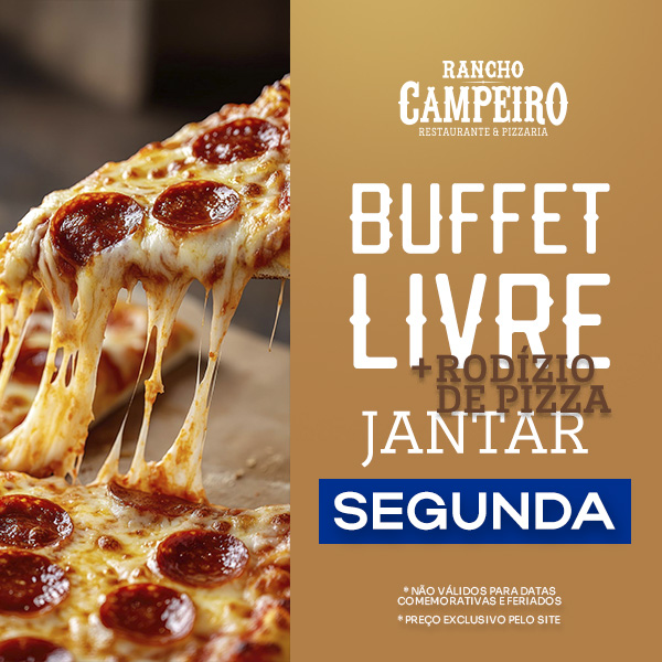 Buffet Livre Jantar + Rodizio de Pizza - Segunda Feira